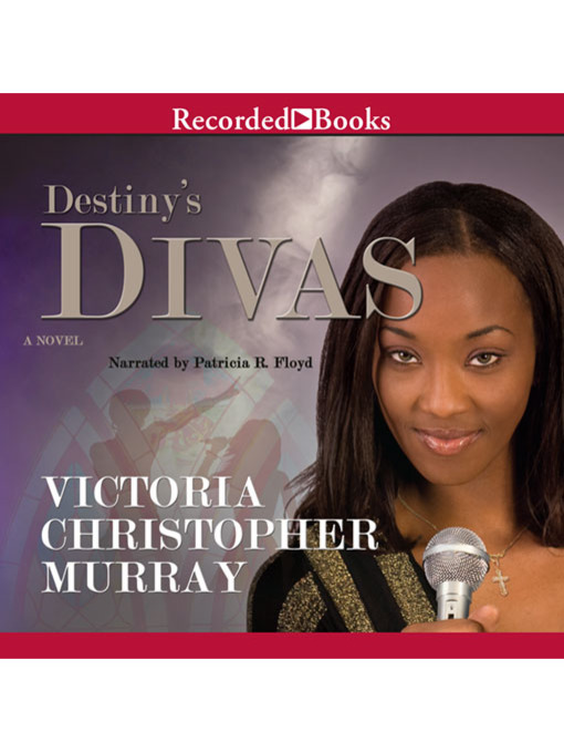 Title details for Destiny's Divas by Victoria Christopher Murray - Available
